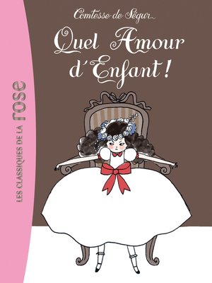 cover image of Quel amour d'enfant !